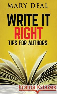 Write It Right: Tips For Authors Mary Deal 9784824105295 Next Chapter - książka