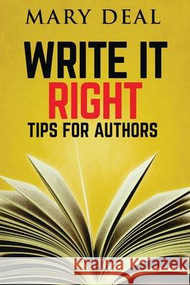 Write It Right: Tips For Authors Mary Deal 9784824105332 Next Chapter - książka