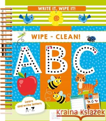 Write It, Wipe It! Wipe-Clean ABC Little Genius Books 9781953344670 Little Genius Books - książka