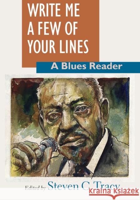 Write Me a Few of Your Lines: A Blues Reader Tracy, Steven C. 9781558492066 University of Massachusetts Press - książka