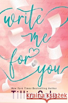 Write Me For You Tillie Cole 9781405964708 Penguin Books Ltd - książka