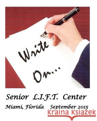 Write On! Senior Lift Center 9781517091392 Createspace Independent Publishing Platform - książka