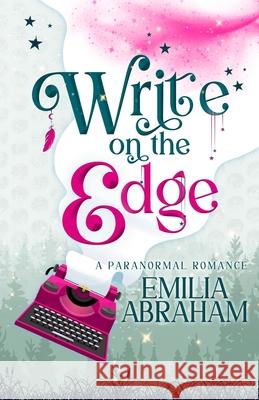 Write on the Edge Emilia Abraham 9781961802070 Emilia Abraham Publishing - książka