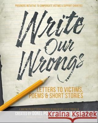 Write Our Wrongs: Letters to Victims, poems, and short stories Donel Poston James Wilson 9780980023480 Religion Outside the Box - książka