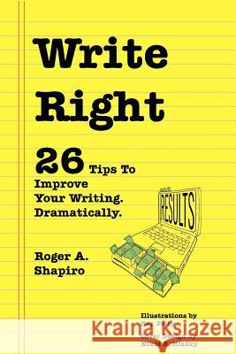Write Right Roger A. Shapiro 9781420840483 Authorhouse - książka