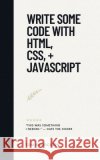 Write Some Code with HTML, CSS, + JavaScript Tom Henricksen 9798227839039 Tom Henricksen