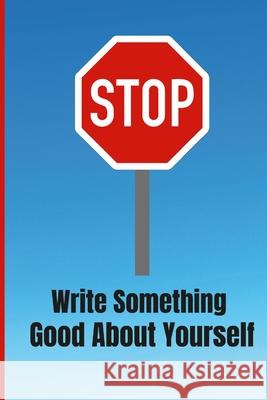 Write Something Good About Yourself Ebony Taylor-Jackson 9781794792821 Lulu.com - książka