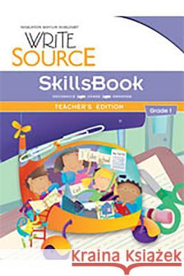 Write Source SkillsBook Teacher's Edition Grade 1 Houghton Mifflin Harcourt 9780547484358 Great Source Education Group - książka