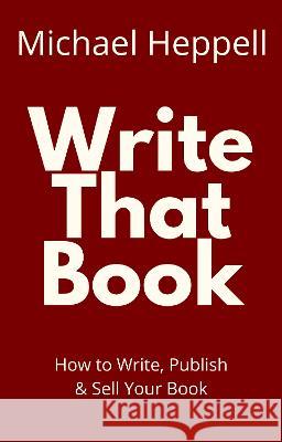 Write That Book Michael Heppell 9781838161330 Gloop Books - książka