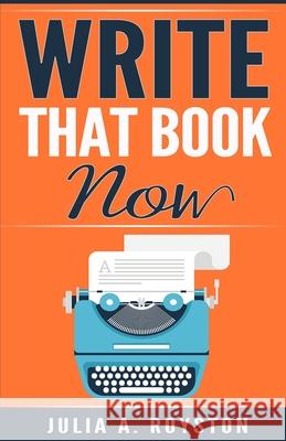 Write that Book Now Overbey, Kaylee 9781946111005 Bk Royston Publishing LLC - książka