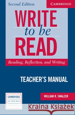 Write to Be Read Teacher's Manual: Reading, Reflection, and Writing Smalzer, William R. 9780521547475 Cambridge University Press - książka