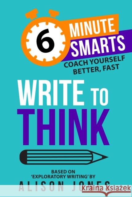 Write to Think Alison Jones 9781788606646 Practical Inspiration Publishing - książka