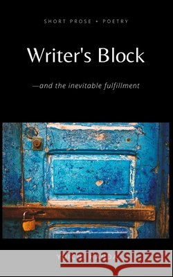 Writer's Block-and the inevitable fulfillment Yuichi Handa 9798724410991 Independently Published - książka