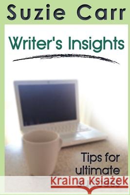 Writer's Insights Suzie Carr 9780986388125 Sunny Bee Books, LLC - książka
