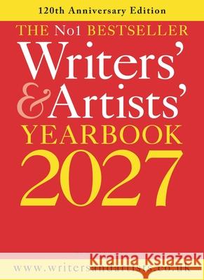 Writers' & Artists' Yearbook 2027  9781399427142 Bloomsbury Publishing PLC - książka