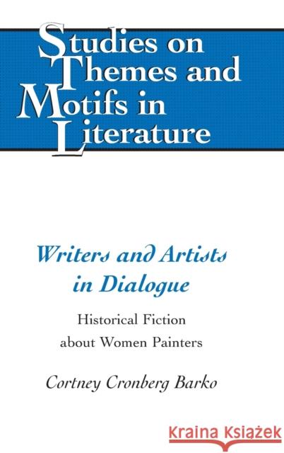 Writers and Artists in Dialogue: Historical Fiction about Women Painters Larkin, Edward T. 9781433127113 Plang - książka