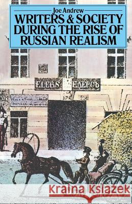 Writers and Society During the Rise of Russian Realism Joe, Professor Andrew 9781349044238 Palgrave MacMillan - książka