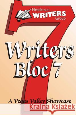 Writer's Bloc VII: A Vegas Valley Showcase Henderson Writers' Group                 Dave Woolston Judy Salz 9781541326682 Createspace Independent Publishing Platform - książka