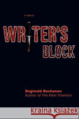 Writer's Block Reginald Buchanan 9780595450626 iUniverse - książka