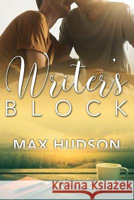 Writer's Block Max Hudson 9781548293178 Createspace Independent Publishing Platform - książka