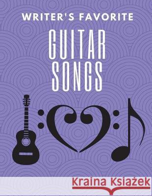 Writer's Favorite Guitar Songs Susan Solnick 9781723147555 Createspace Independent Publishing Platform - książka