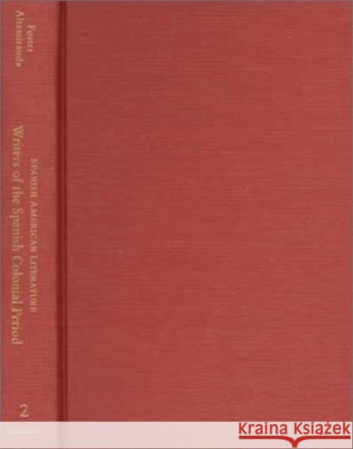 Writers of the Spanish Colonial Period David William Foster Daniel Altamiranda 9780815326786 Garland Publishing - książka