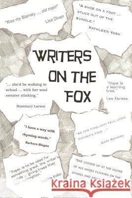 Writers on the Fox: A Short Collection of the Musings, Memoirs and Mysteries of a Magical Group: The Writers on the Fox Lisa Diven Patrick Thompson Kathleen York 9781537642956 Createspace Independent Publishing Platform - książka