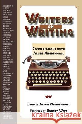 Writers on Writing: Conversations with Allen Mendenhall Allen Mendenhall 9781732738324 Red Dirt Press, LLC - książka