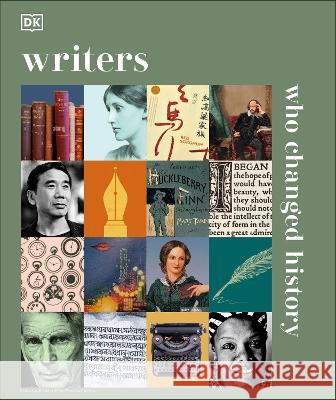 Writers Who Changed History DK 9780744096958 DK Publishing (Dorling Kindersley) - książka