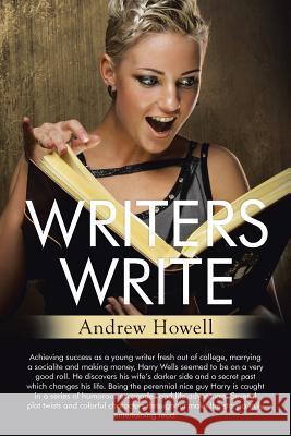 Writers Write Andrew Howell 9781503503465 Xlibris Corporation - książka