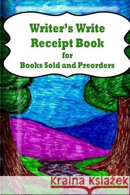 Writer's Write Receipt Book: for Books Sold and Preorders Appleby, Barbara 9781517099503 Createspace - książka