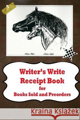 Writer's Write Receipt Book for Books Sold and Preorders Barbara Appleby 9781517323653 Createspace - książka