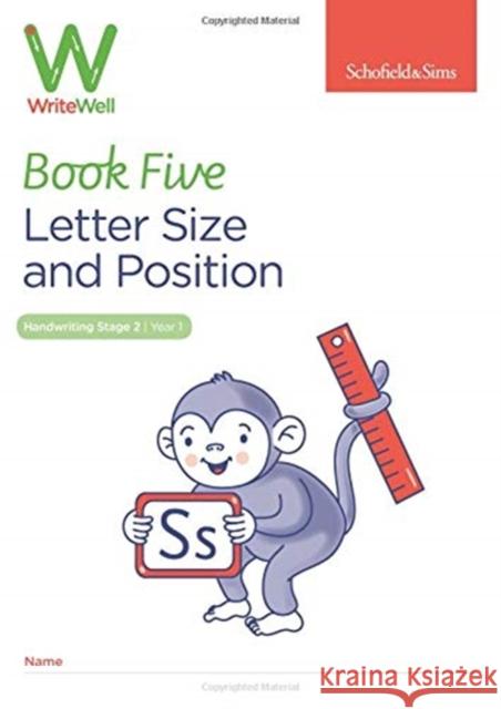 WriteWell 5: Letter Size and Position, Year 1, Ages 5-6 Schofield & Sims, Carol Matchett 9780721716374 Schofield & Sims Ltd - książka