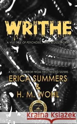 Writhe Erica Summers H. M. Wohl 9781962854269 Rusty Ogre Publishing - książka