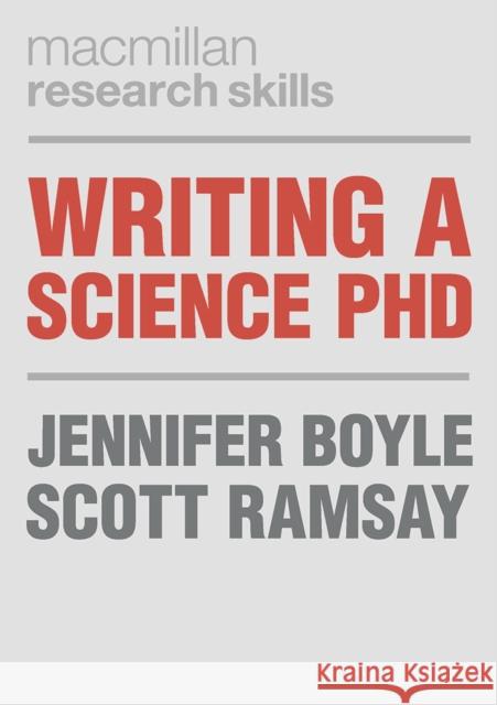 Writing a Science PhD Jennifer Boyle, Scott Ramsay 9781352006308 Macmillan International Higher Education (JL) - książka