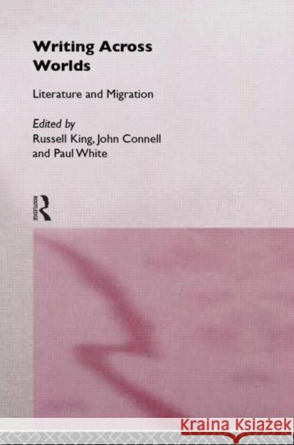 Writing Across Worlds: Literature and Migration Connell, John 9780415105309 Routledge - książka