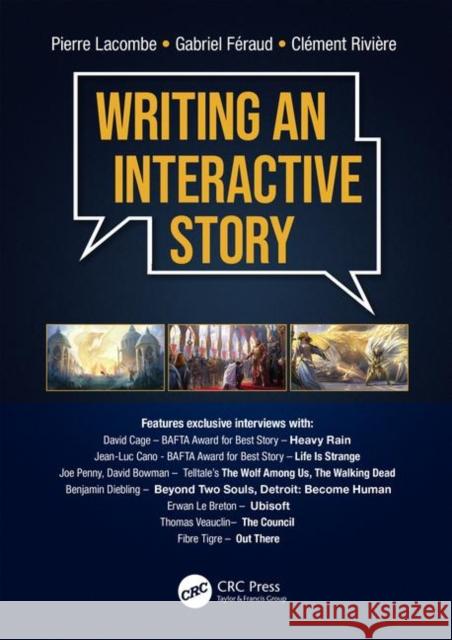 Writing an Interactive Story Pierre Lacombe Gabriel Feraud Clement Riviere 9780367410308 CRC Press - książka