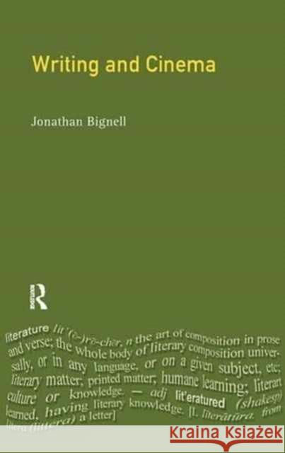 Writing and Cinema Jonathan Bignell 9781138166332 Routledge - książka