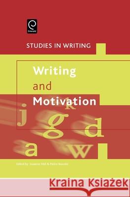 Writing and Motivation Suzanne Hidi, Pietro Boscolo 9780080453255 HarperCollins Publishers - książka