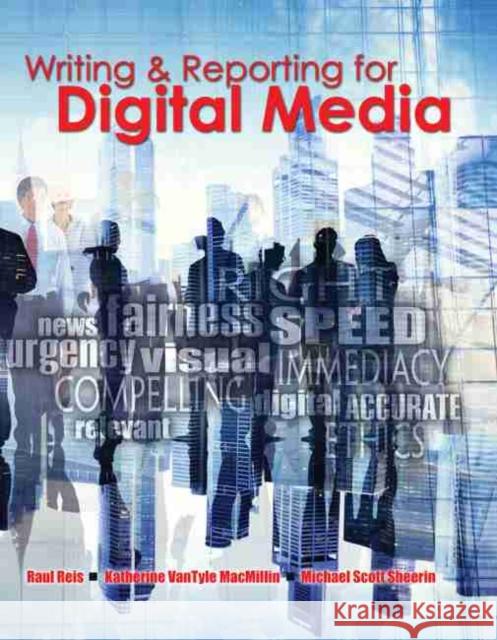 Writing and Reporting for Digital Media Reis 9780757598234 Kendall/Hunt Publishing Company - książka