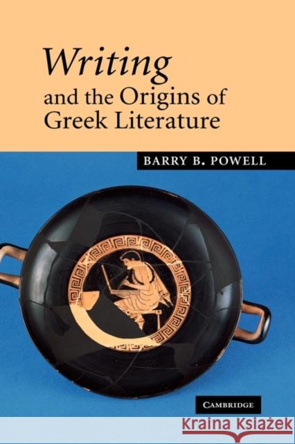 Writing and the Origins of Greek Literature Barry B. Powell 9780521036313 Cambridge University Press - książka