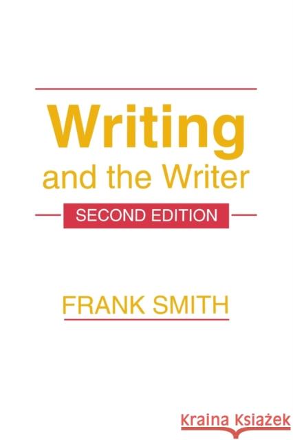 Writing and the Writer Frank Smith Smith                                    Frank Smith 9780805814224 Lawrence Erlbaum Associates - książka