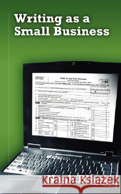 Writing as a Small Business Nash Black 9781432716257 If Publishing - książka