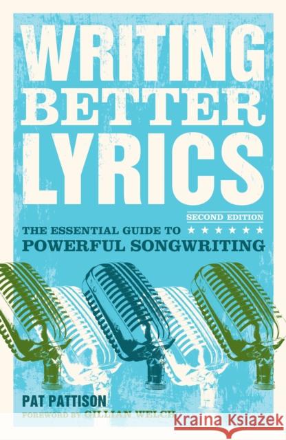 Writing Better Lyrics Pat Pattison 9781582975771 F&W Publications Inc - książka