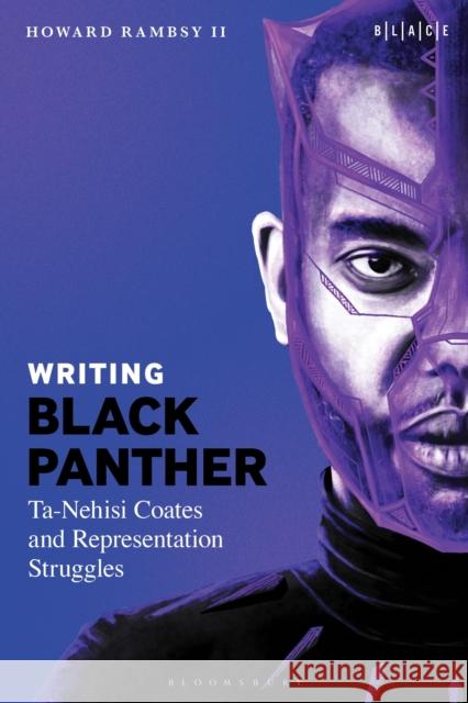 Writing Black Panther Professor Howard Rambsy (Southern Illinois University Edwardsville, USA) II 9798765150962 Bloomsbury Publishing Plc - książka