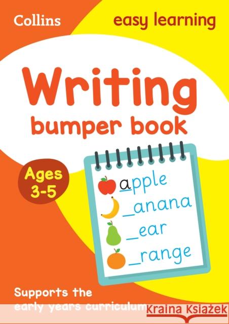 Writing Bumper Book Ages 3-5: Ideal for Home Learning Collins Easy Learning 9780008275419 HarperCollins Publishers - książka