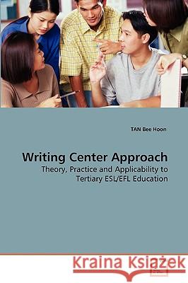 Writing Center Approach Tan Bee Hoon 9783639259896 VDM Verlag - książka