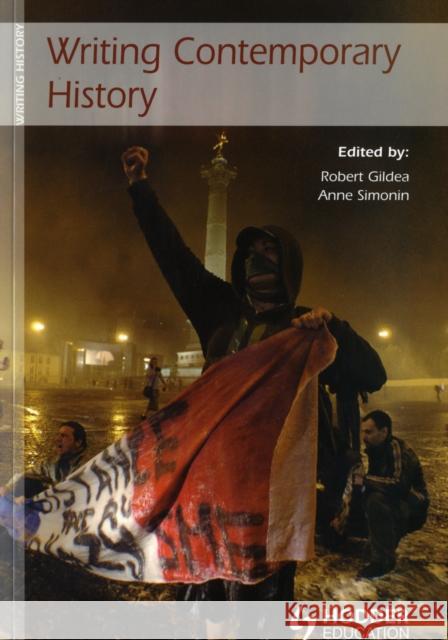 Writing Contemporary History Robert Gildea 9780340950005  - książka