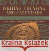 Writing, Counting and Calendars: The Olmec Civilization\'s Legacy Grade 5 History Children\'s Books on Ancient History Baby Professor 9781541986671 Baby Professor