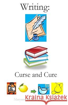 Writing: Curse and Cure Maryann Fenicato 9781502865144 Createspace - książka